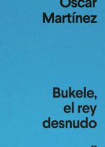 Bukele, el rey desnudo