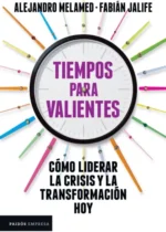 Tiempos para valientes