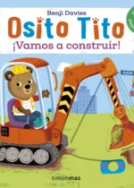 Osito Tito. ¡Vamos a construir!