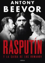 Rasputín y la caída de los Románov