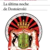 La última noche de Dostoievski