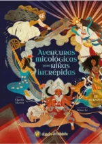 Aventuras mitológicas para niñas intrépidas