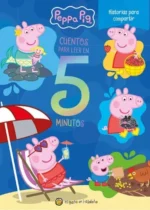 Peppa Pig- Cuentos para leer en 5 minutos