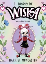 El diario de Wiska. Mi vida en el cole