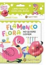Flamenco Flora no quiere comer