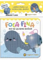 Foca Fina no se quiere bañar