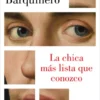 la chica mas lista que conozco