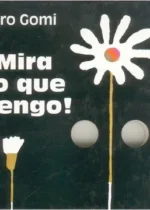 ¡Mira lo que tengo!