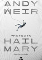 Proyecto Hail Mary (Edición ilustrada)