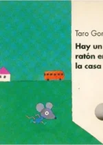Hay un ratón en la casa