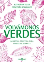 Volvámonos verdes