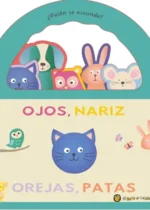 ¿Quién se esconde? Ojos, nariz, orejas, patas