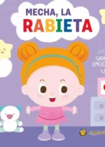 Gira las emociones. Mecha la rabieta