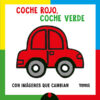 Coche Rojo, Coche Verde 2 9786075840628