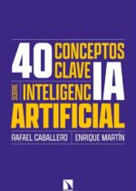 40 conceptos clave sobre inteligencia artificial