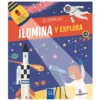 Ilumina y explora. El espacio