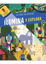 Ilumina y explora. La vida silvestre