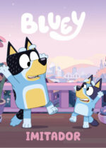 Bluey. Imitador