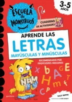 Escuela de monstruos. Aprende las letras mayúsculas y minúsculas