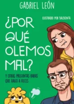 ¿Por qué olemos mal?