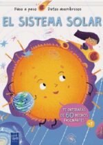 Paso a paso, datos asombrosos. El sistema solar