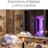Frontis FuneralenelBunkeryotroscuentos 002 1024x1024