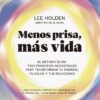 Menos prisa, más vida