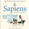 Sapiens. Una historia gráfica vol. 3. Los amos de la historia