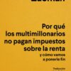 Por qué los multimillonarios no pagan impuesto a la renta