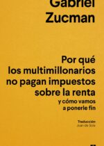 Por qué los multimillonarios no pagan impuesto a la renta