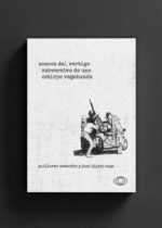 Acerca del vértigo subversivo de una estirpe vagabunda