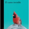 el canto invisible