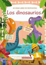Mi gran libro de respuestas: Los Dinosaurios