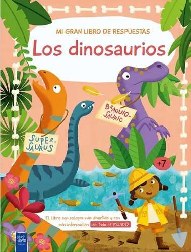 Mi Gran Libro De Respuestas: Los Dinosaurios 1 Mi gran libro de respuestas: Los Dinosaurios