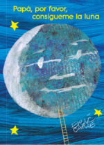 Papá, por favor, consígueme la luna